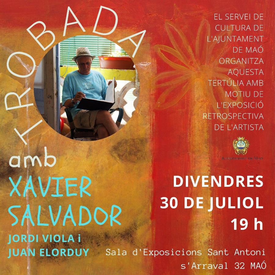 Tertúlia amb l&#039;artista Xavier Salvador, en el marc de la seva exposició retrospectiva: divendres 30