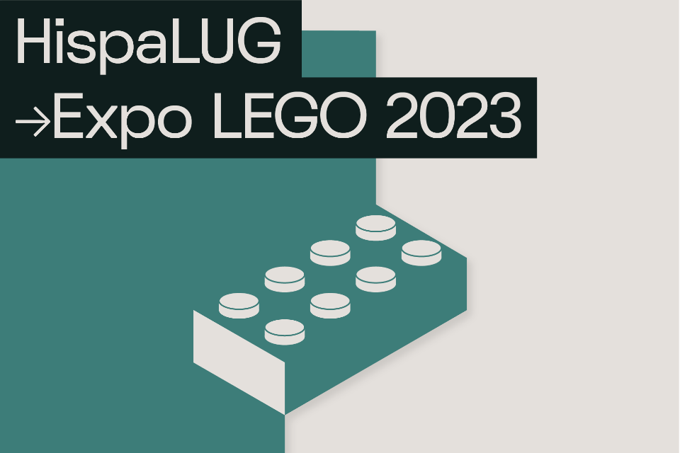 Expo Lego 2023. Hispalug (ETOPIA). Agenda Zaragoza. Ayuntamiento de Zaragoza