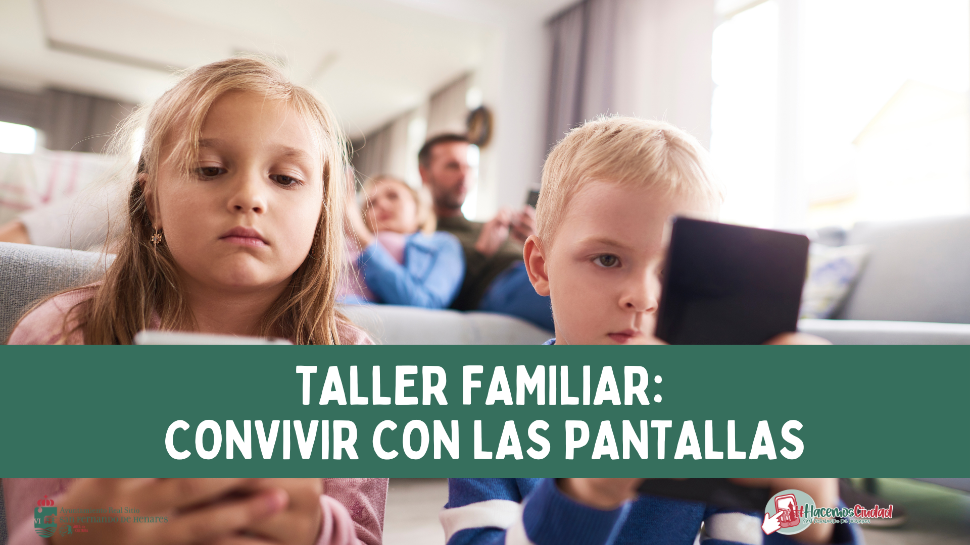 Taller familiar: ‘Convivir con las pantallas’